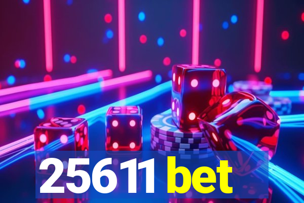 25611 bet